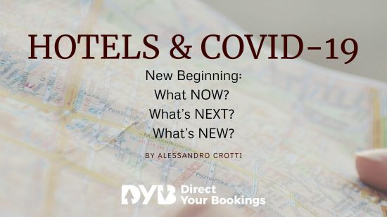 Hotels & Covid-19 - What Now, What's Next, What's New