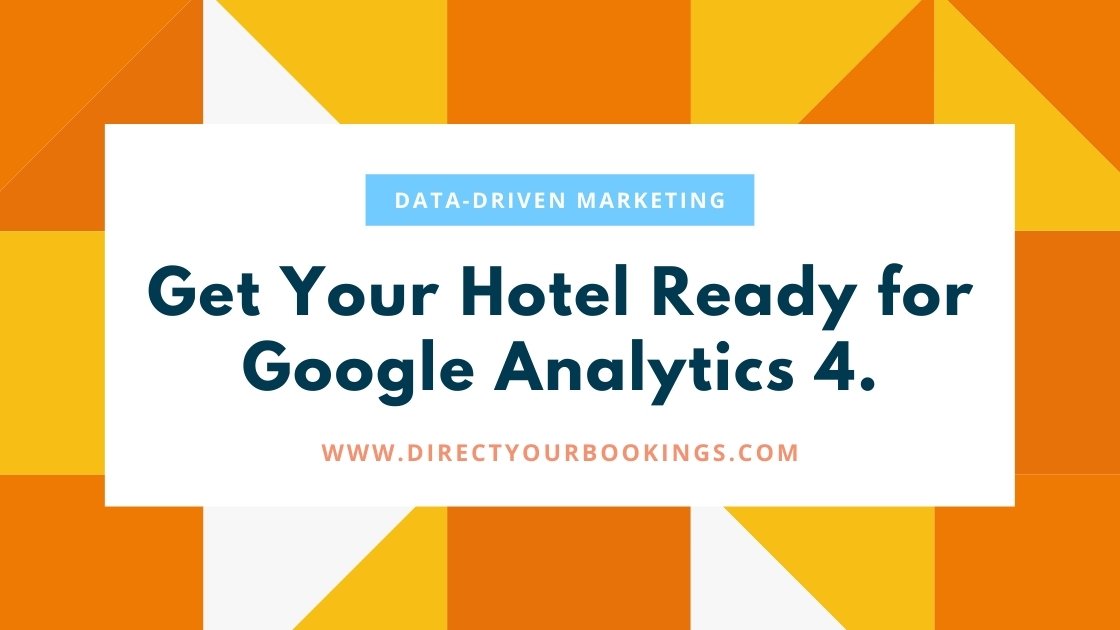 google-analytics-4-get-your-hotel-ready