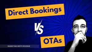 Direct Bookings vs OTAs