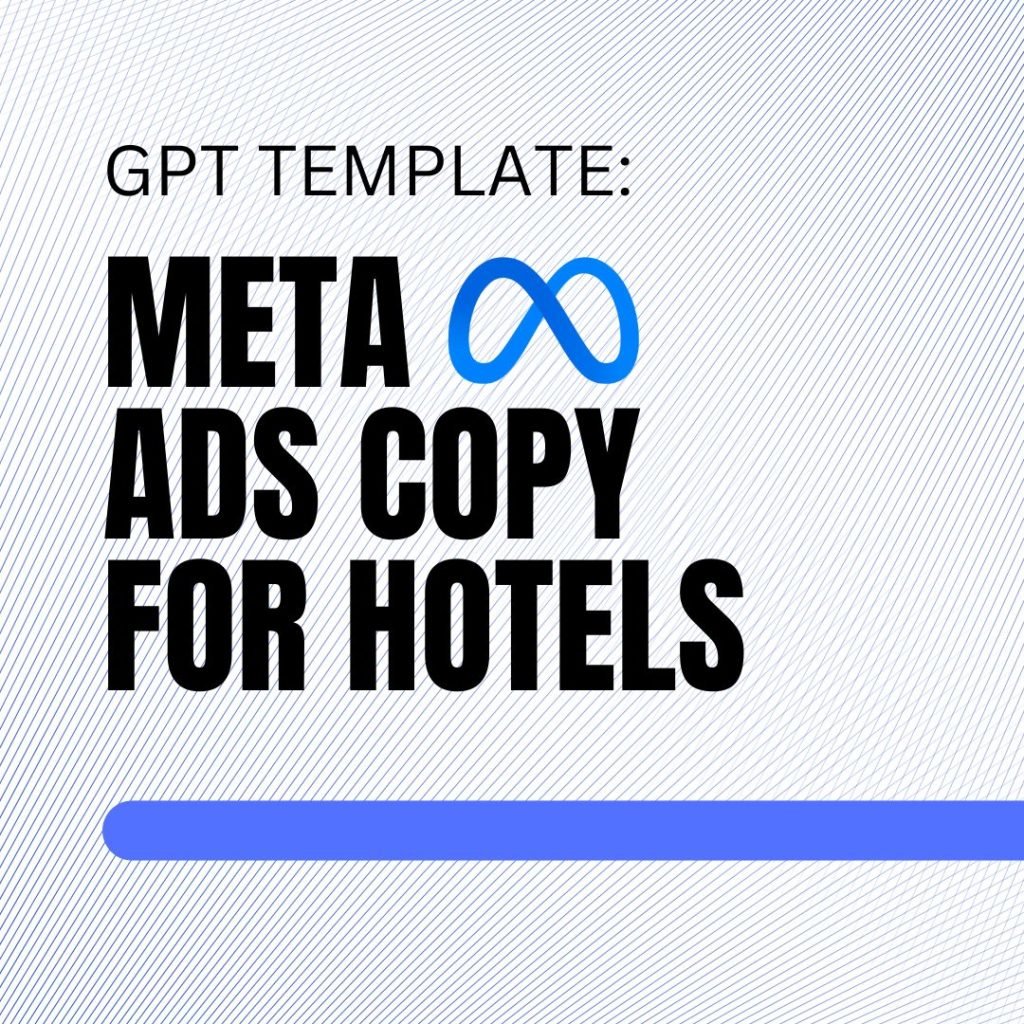 GPT template - Meta Ads Copy for Hotels