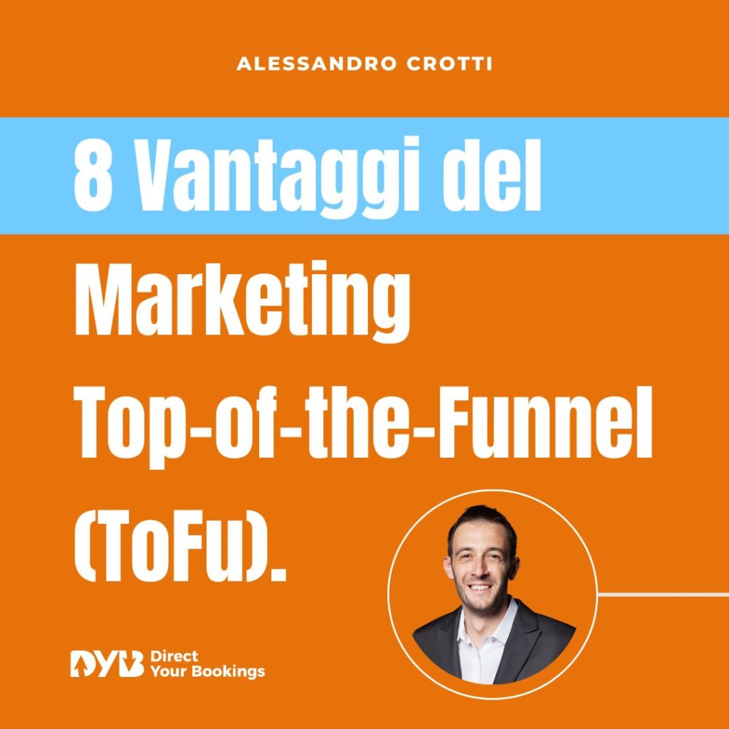 8 Vantaggi del Marketing Top-of-the-Funnel (ToFu)