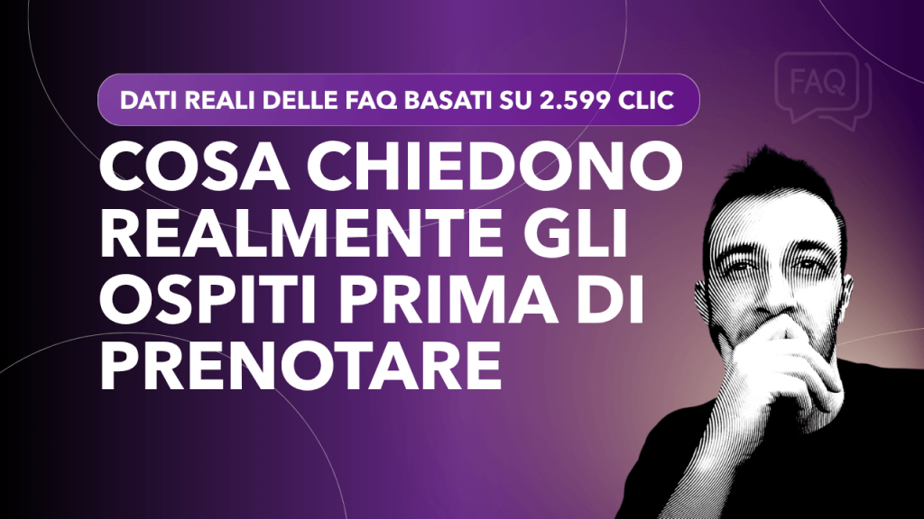 Cosa chiedono realmente gli ospiti prima di prenotare