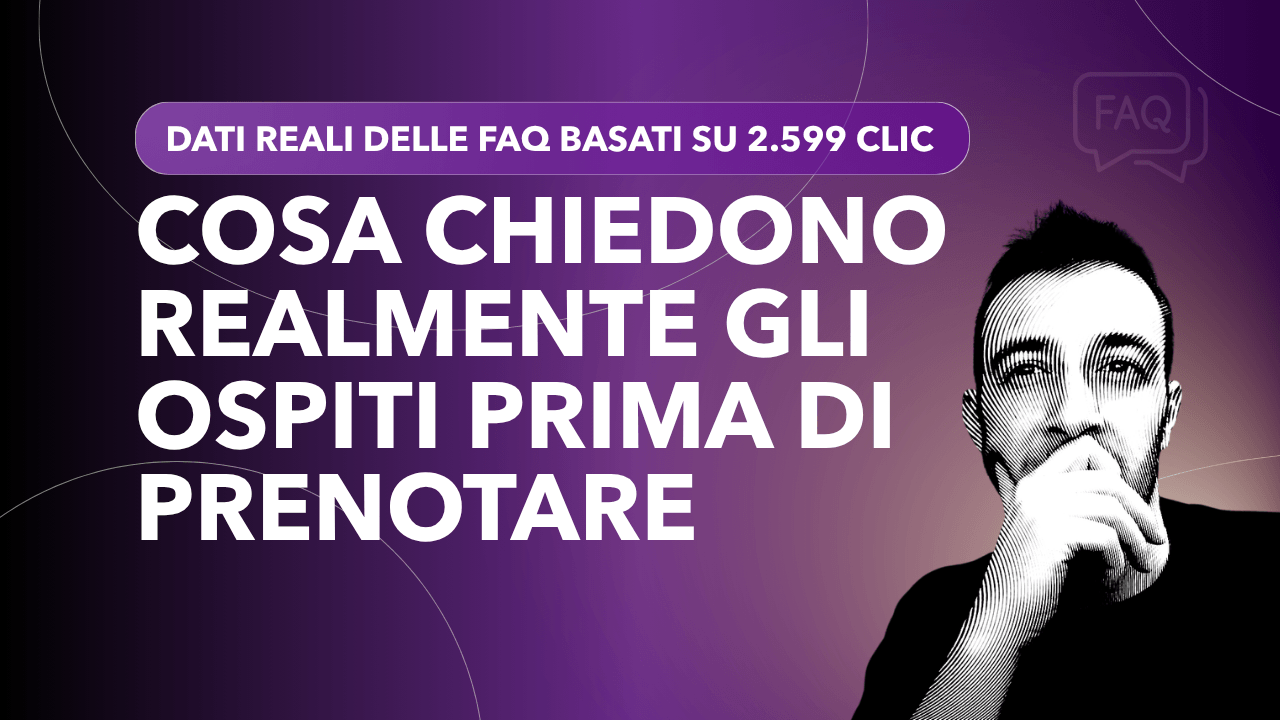 Cosa chiedono realmente gli ospiti prima di prenotare